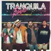 Tranquila Bebé - Single album lyrics, reviews, download