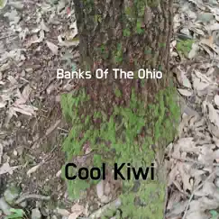 Banks of the Ohio - Single by Cool Kiwi album reviews, ratings, credits