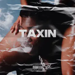 Taxin (feat. RichGains) - Single by Darnell Williams album reviews, ratings, credits