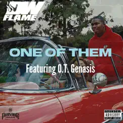 One of Them (feat. O.T. Genasis) - Single by DW Flame album reviews, ratings, credits