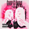 Chop & Pablo - Single album lyrics, reviews, download