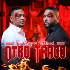Otro Trago - Single by Jacob Forever & El Chacal album reviews, ratings, credits