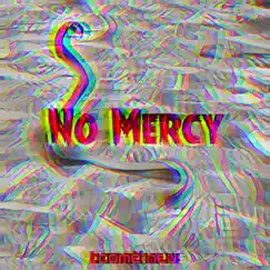 No Mercy - Single by Bometheus album reviews, ratings, credits