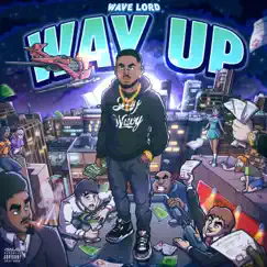 Way Up - Single by Wave Lord album reviews, ratings, credits