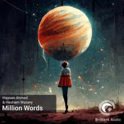 Million Words - Single by Hassan Ahmed & Hesham Watany album reviews, ratings, credits