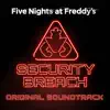 Five Nights at Freddy's: Security Breach Original Soundtrack album lyrics, reviews, download