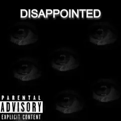 Disappointed - EP by Romero Say10 album reviews, ratings, credits