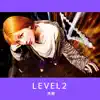 Level2 - EP album lyrics, reviews, download