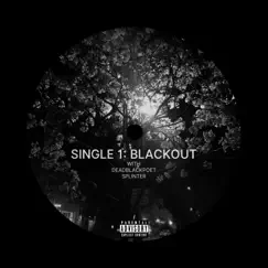 Blackout (feat. BROTHER POET & Splinter) - Single by Kidd Process album reviews, ratings, credits