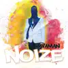 Noize - Single album lyrics, reviews, download