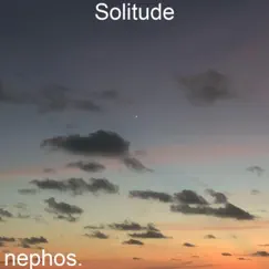 Solitude - Single by Nephos album reviews, ratings, credits