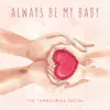 Always Be My Baby - Single album lyrics, reviews, download