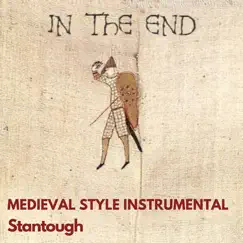 In the End - Medieval Style Instrumental - Single by Stantough album reviews, ratings, credits