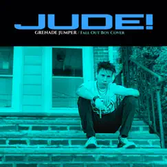 Grenade Jumper - Single by Jude! album reviews, ratings, credits