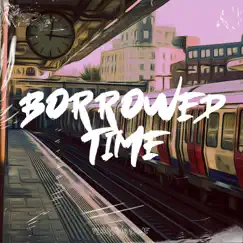 Borrowed Time - Single by Red Powder, Fast Blurry & aesthetic lofi album reviews, ratings, credits