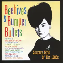 Beehives & Bumper Bullets: Country Girls of the 1960's by Various Artists album reviews, ratings, credits