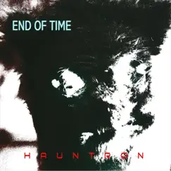 End of Time - Single by Hauntron album reviews, ratings, credits