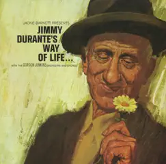 Jimmy' Durante's Way of Life by Jimmy Durante album reviews, ratings, credits