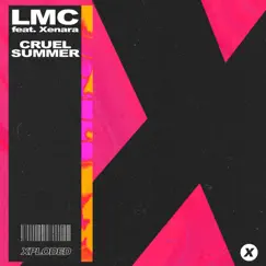 Cruel Summer (feat. Xenara Cadman) - Single by LMC album reviews, ratings, credits