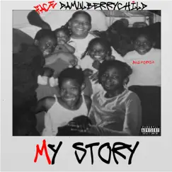 My Story - Single by FaceDaMulberryChild album reviews, ratings, credits
