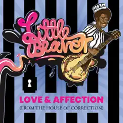 Love & Affection (From the House of Correction) - EP by Little Beaver album reviews, ratings, credits