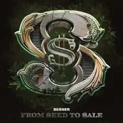 From Seed To Sale by Berner album reviews, ratings, credits