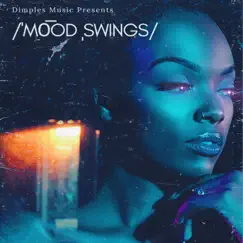 Mood Swings - EP by Dimples Music album reviews, ratings, credits