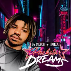 Rockstar Dreams (feat. Holla) - Single by Da' Meech album reviews, ratings, credits