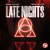 Late Nights - Single album lyrics, reviews, download