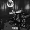 Solve Em! - Single album lyrics, reviews, download