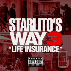 Starlito's Way 3: Life Insurance by Starlito album reviews, ratings, credits