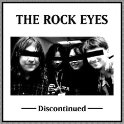 Discontinued by The Rock Eyes album reviews, ratings, credits