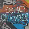 Echo Chamber album lyrics, reviews, download