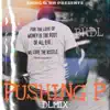 Pushin P DLMIX - Single album lyrics, reviews, download