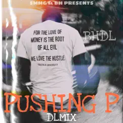 Pushin P DLMIX - Single by Smmg DL album reviews, ratings, credits