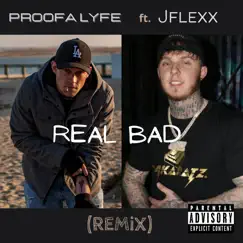Real Bad (Remix) [feat. Jflexxx] Song Lyrics