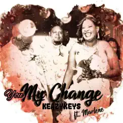 You my Change (feat. Marlene) Song Lyrics