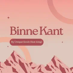 Binne Kant (feat. King) - Single by Unique Souls album reviews, ratings, credits