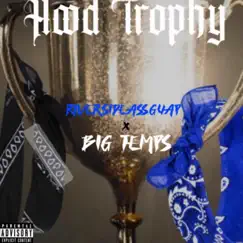 Hood Trophy (feat. Big temps) - Single by RiversideAssGuap album reviews, ratings, credits