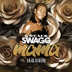 MAMA (feat. D-Black Da Reaper) - Single by GStackSwagg album reviews, ratings, credits