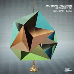 Reframed EP by Matthias Tanzmann album reviews, ratings, credits