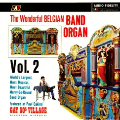 The Wonderful Belgian Band Organ Vol. 2 (2022 Remastered Version) by Paul Eakins album reviews, ratings, credits