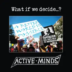 What If We Decide...? by Active Minds album reviews, ratings, credits