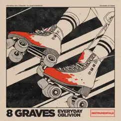 Everyday Oblivion (Instrumentals) - EP by 8 Graves album reviews, ratings, credits