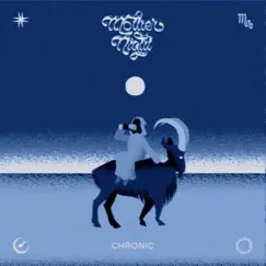 Chronic - Single by Mother Night album reviews, ratings, credits