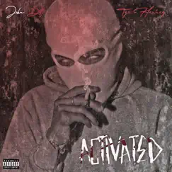 Activated (feat. Tye Henney) - Single by John Dott album reviews, ratings, credits