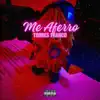 Me Aferro - Single album lyrics, reviews, download