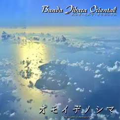 オモイデノシマ - Single by Banda Jibara Oriental album reviews, ratings, credits