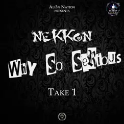 Why So Serious? Take 1 - EP by Buraddomun & NeKKoN album reviews, ratings, credits