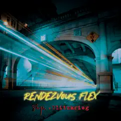 Rendezvous Flex - Single by SNJÜ & Blitzkrieg album reviews, ratings, credits